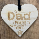 Dad A Friend You Can Always Depend On Heart Wooden Plaque Gift - ukgiftstoreonline
